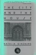 The City and the House by Natalia Ginzburg