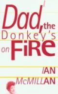 Cover Picture of Dad the Donkey's on Fire