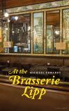 Cover of At the Brasserie Lipp by Michael Edwards