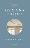 Cover of So Many Rooms by Laura Scott