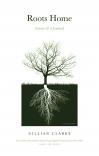 Cover of Roots Home by Gillian Clarke