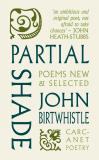 Cover of Partial Shade by John Birtwhistle