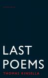Cover of Last Poems by Thomas Kinsella