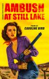 Cover of Ambush at Still Lake by Caroline Bird