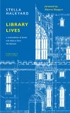 Cover of Library Lives by Stella Halkyard