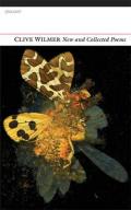 New and Collected Poems by Clive Wilmer