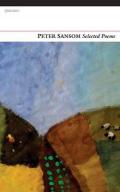 Selected Poems by Peter Sansom