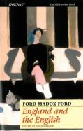 Ford Madox Ford - England and the English