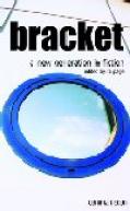 Cover Picture of Bracket: An Anthology of Short Stories