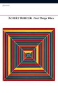 First Things When by Robert Rehder